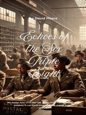 cover image of Echoes of the Six Triple Eight